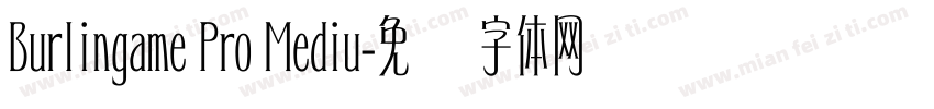 Burlingame Pro Mediu字体转换